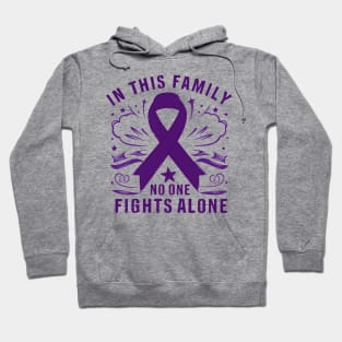 in this family no one fights alone Hoodie